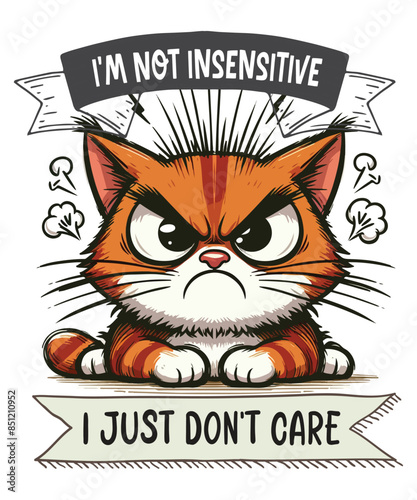 I'M NOT INSENSITIVE I JUST DON'T CARE funny cat lover T-shirt design vector, Cat saying shirt, Cat meme shirt, funny Cat shirt vector, cute cat, cat dad, cat mom
