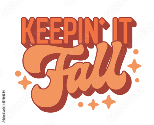 Keepin' It Fall, 70s-style script lettering in warm tones with stars and dots. Great typography design for print products, fall promotions, and seasonal events. Designed to maintain the autumn spirit.