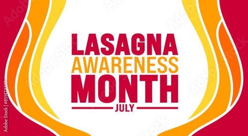 July is Lasagna Awareness Month background template. Holiday concept. use to background, banner, placard, card, and poster design template with text inscription and standard color. vector illustration