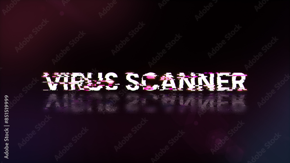3D rendering virus scanner text with screen effects of technological glitches 3D rendering virus scanner text with screen effects of technological glitches
