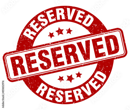 reserved stamp. reserved label. round grunge sign