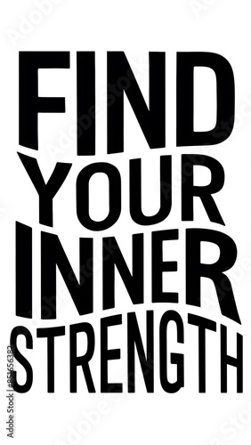 Find Your Inner Strength (T-shirt Design Motivational Quote, Illustartion,Typography)