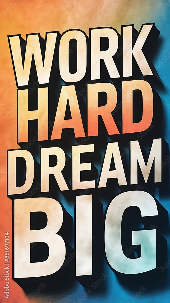 Work Hard Dream Big. (T-shirt Design Motivational Quote, Illustartion,Typography)