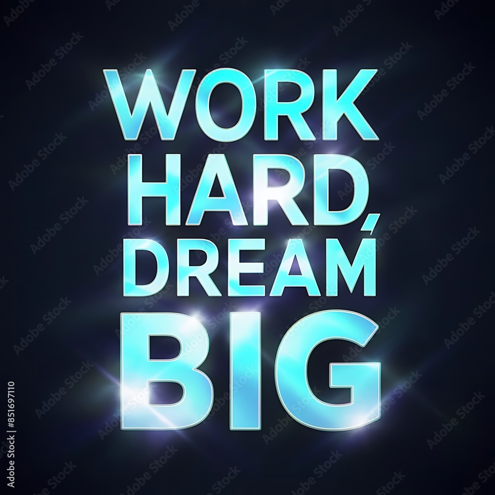 Fototapeta premium Work Hard Dream Big. (T-shirt Design Motivational Quote, Illustartion,Typography)