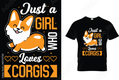 Just a girl who loves corgis - Corgi T-Shirt Design