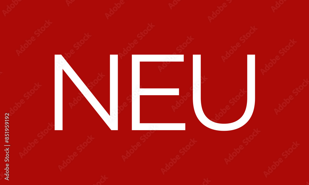 german language neu for new, white thin font letters for NEW on red background german language neu for new, white thin font letters for NEW on red background