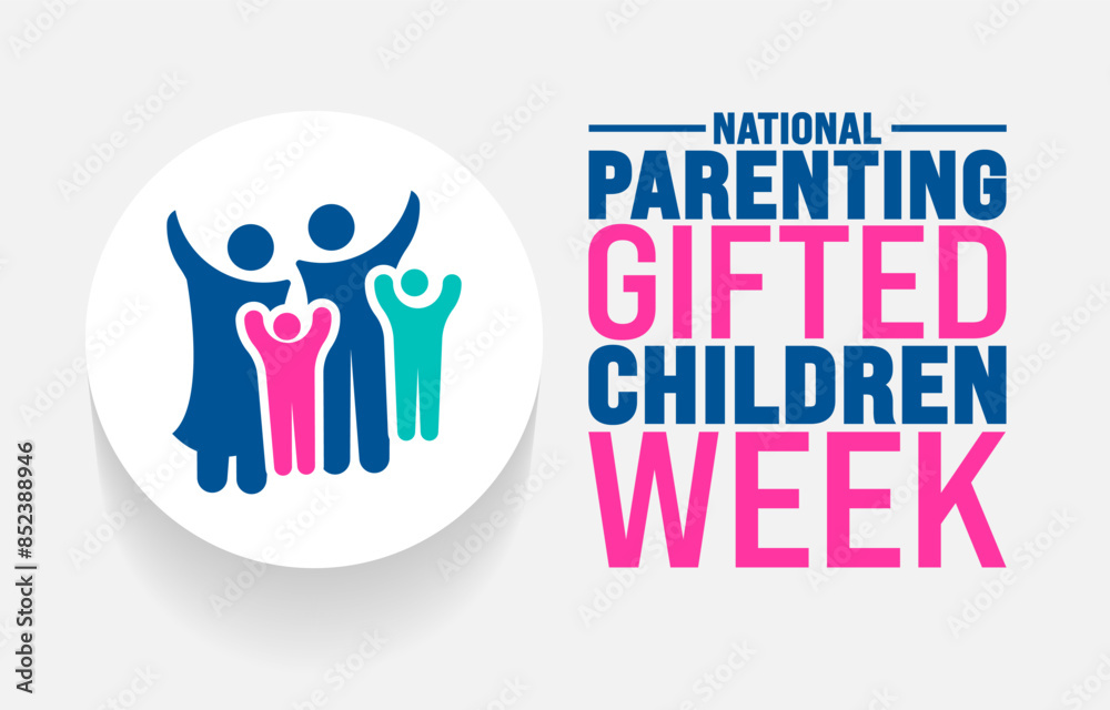 National Parenting Gifted Children Week background template. Holiday concept. Use a background, banner, placard, card, and poster design template with text inscription and standard color. vector National Parenting Gifted Children Week background template. Holiday concept. Use a background, banner, placard, card, and poster design template with text inscription and standard color. vector