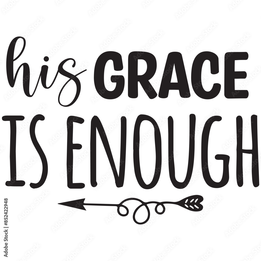 Obraz premium his grace is enogh it is a speacial illustrator design