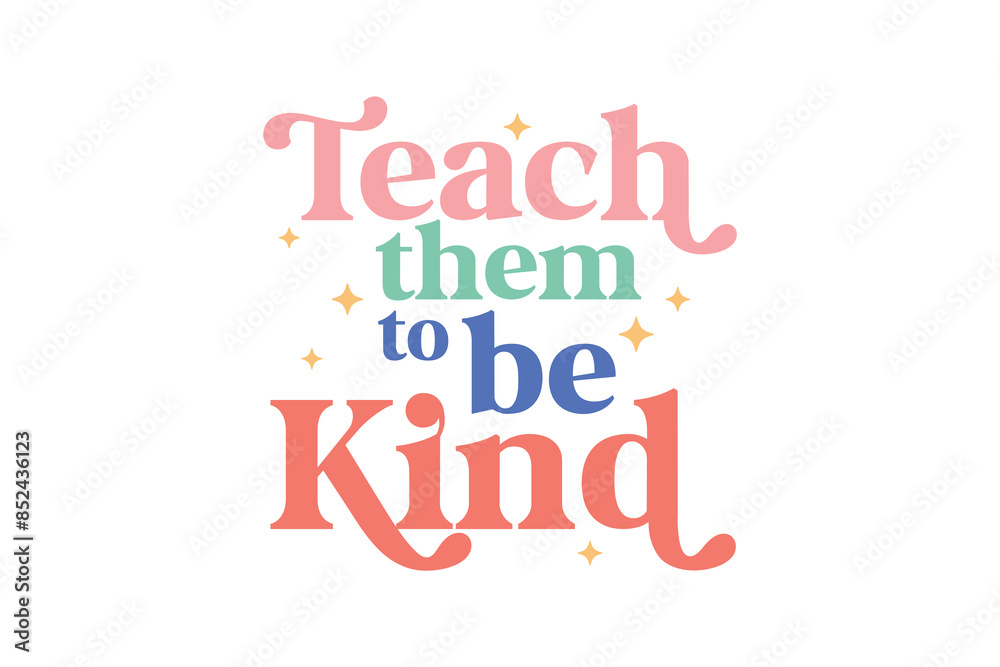 Teach them to be kind Retro Teacher Quote typography T shirt design Teach them to be kind Retro Teacher Quote typography T shirt design