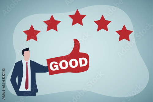 The client gives the rating five stars.Businessman shows a five-star thumbs up symbol to increase their score Excellent company photo