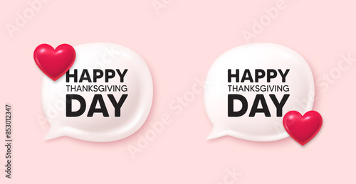 Happy thanksgiving tag. Chat speech bubble 3d icons. Happy family holiday message. Autumn thank you day. Happy thanksgiving chat offer. Love speech bubble banners set. Text box balloon. Vector