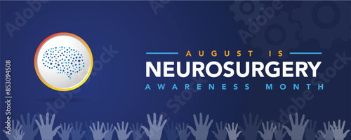 Neurosurgery awareness month is observed every year in August, it is the medical specialty concerned with the rehabilitation of disorders which affect any portion of the nervous system. Vector art