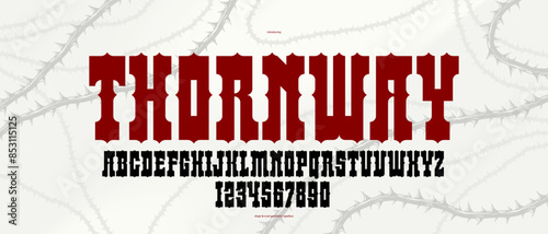 Thorn horror gothic rock display font for emblems and logos, dangerous blackthorn typeface for headlines and titles, bold serif typography alphabet letters with prickles.