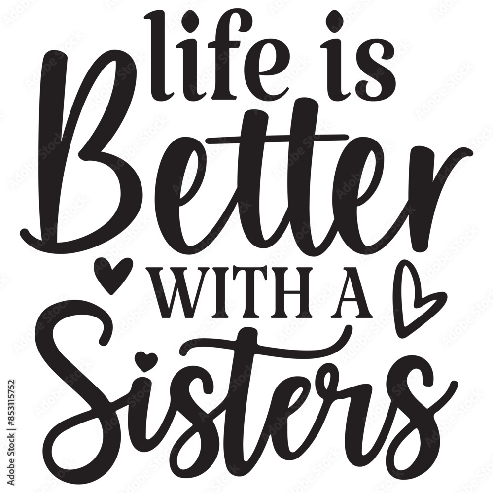 life is a better with a sister life is a better with a sister