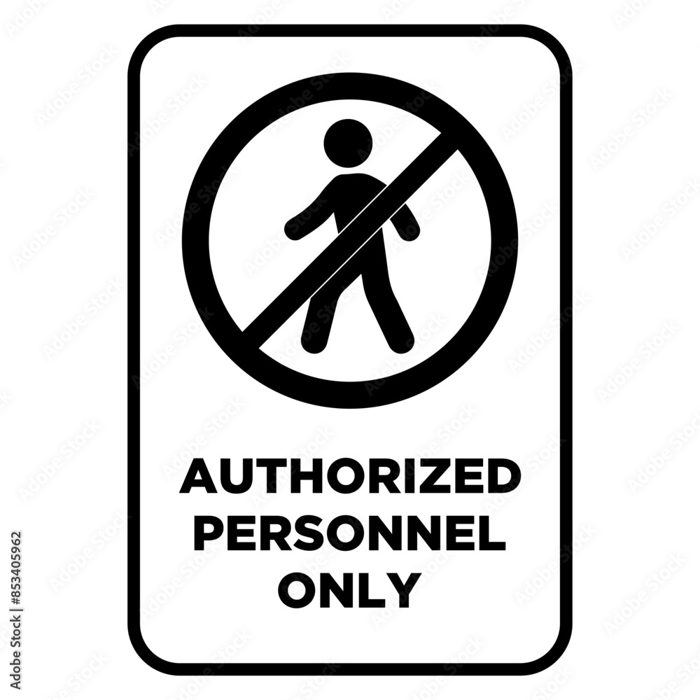 Fototapeta premium Signs Authorized Personel Only