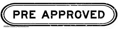Grunge black pre approved word rubber seal stamp on white background