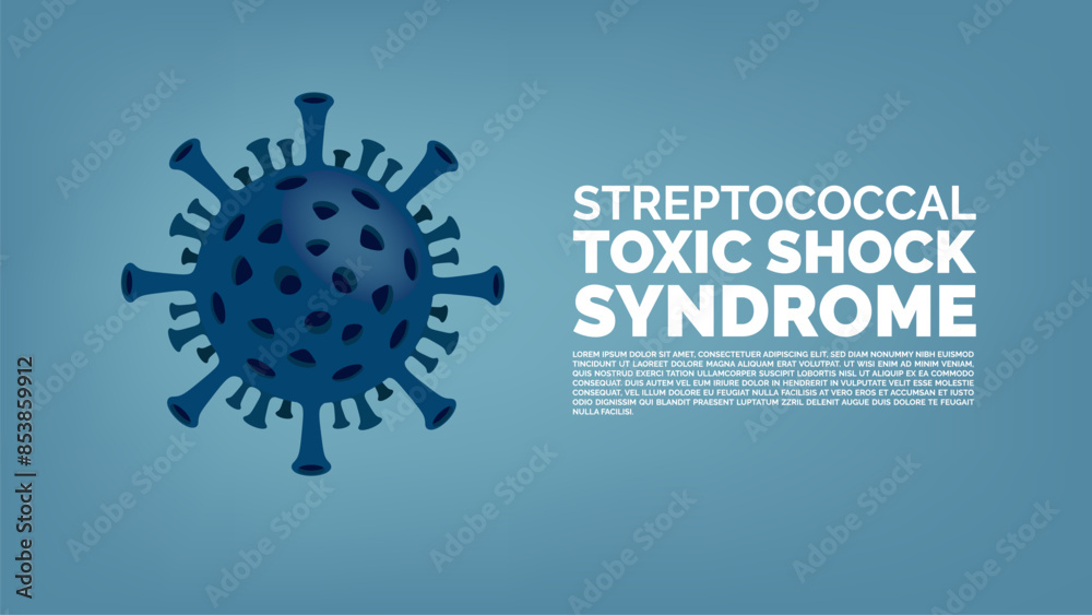 Streptococcal Toxic Shock Syndrome STSS concept. illness outbreak. pandemic Streptococcal Toxic Shock Syndrome STSS concept. illness outbreak. pandemic