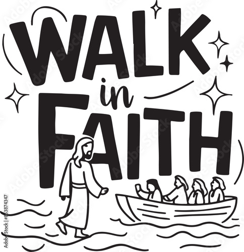 God Walk in Faith Vector Illustration