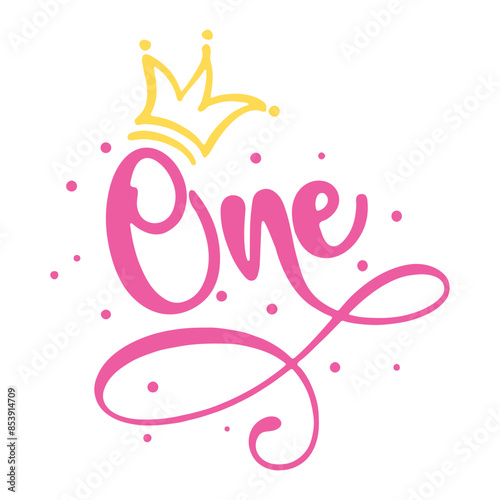 Girl First Birthday Svg, One Svg, Numbers Birthday Cuttable Design, Crown Svg, One Year Old Svg, Baby Girl First Birthday Svg, Baby Svg, Svg Files for Cricut