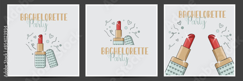 Bachelorette party Invitation with lipstick Illustration and Decorative Elements. Set of cards bachelorette party.  Hen party. Set of cards. Bridal shower. Bride to be. Team bride - stock vector