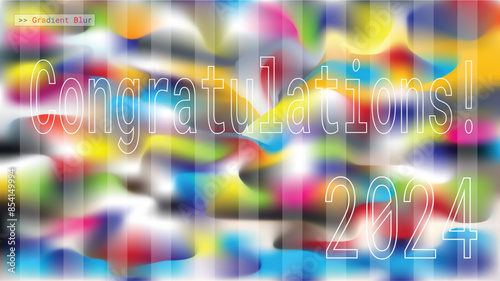 Abstract gradient blur background, Bokeh gradient blur template. Congratulation, happy, joy, hi, fun in 2024 for card celebration.