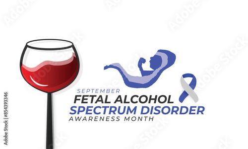 Fetal alcohol spectrum disorder awareness month. background, banner, card, poster, template. Vector illustration.