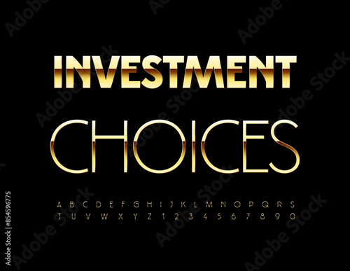 Vector premium logo Investment Choices. Trendy Gold Font. Modern Slim Alphabet Letters and Numbers set.