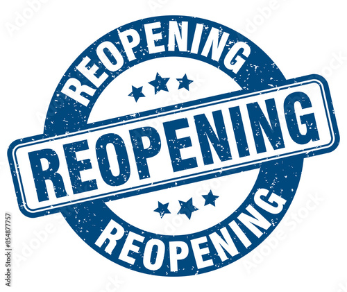 reopening stamp. reopening label. round grunge sign