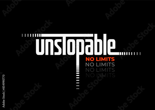 unstopable motivational quotes t shirt design graphic vector
