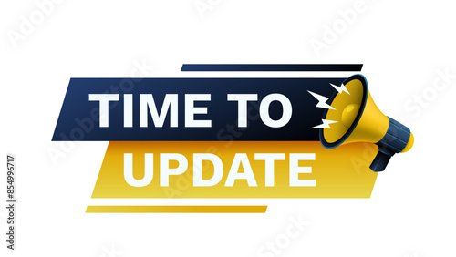 Time to update message, megaphone announces news, banner service. Vector illustration