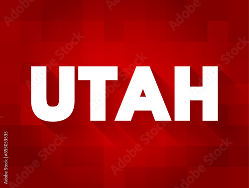 Utah USA state, is a landlocked state in the Mountain West subregion of the Western United States, text concept background
