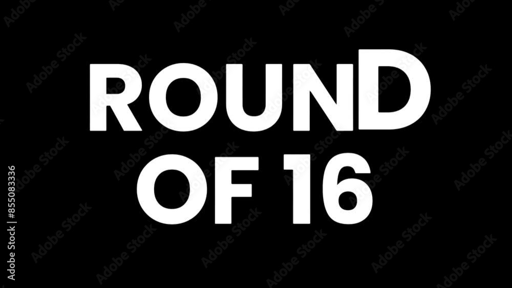 ROUND OF 16 - collection of animated notification texts for football matches on a black background ROUND OF 16 - collection of animated notification texts for football matches on a black background
