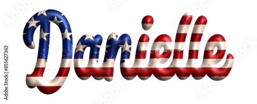 Danielle - Bandiera degli Stati Uniti - nome proprio - scrittura tubolare effetto tridimensionale - Grafica vettoriale - Parola auguri, banner, biglietti, stampe, cricut, silhouette, sublimazione	