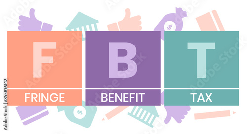 FBT - Fringe Benefit Tax acronym. business concept background. vector illustration concept with keywords and icons. lettering illustration with icons for web banner, flyer photo