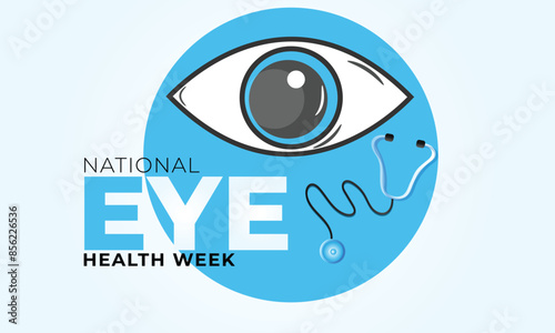 National Eye Health Week. background, banner, card, poster, template. Vector illustration.