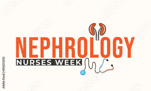 Nephrology Nurses week. background, banner, card, poster, template. Vector illustration.