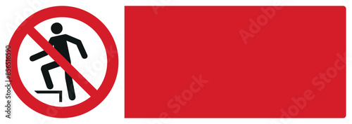 iso prohibition safety signs v2 no stepping your custom message here landscape size 1/2 a4,a3,a2,a1