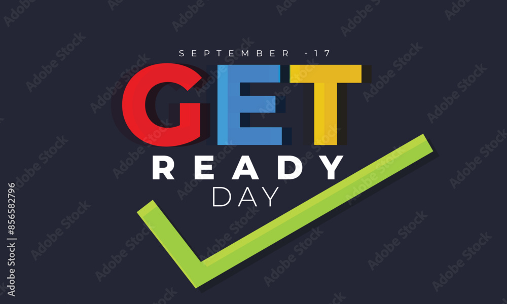 Get Ready Day. background, banner, card, poster, template. Vector illustration. Get Ready Day. background, banner, card, poster, template. Vector illustration.