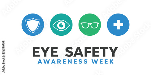 Eye Safety Awareness Week. Eye, glasses, shield and plus icon. Great for cards, banners, posters, social media and more. White background.