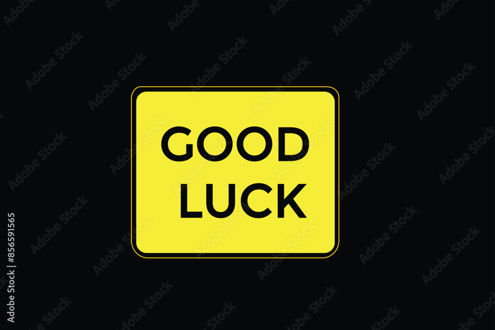 website, good luck, offer, button, learn, stay, tuned, level, sign, speech, bubble banner, modern, symbol, click. website, good luck, offer, button, learn, stay, tuned, level, sign, speech, bubble banner, modern, symbol, click.