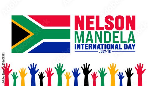 18 July is Nelson Mandela International Day strong hand rising background template. Use to banner, placard, card, and poster design template with text inscription and standard color. vector