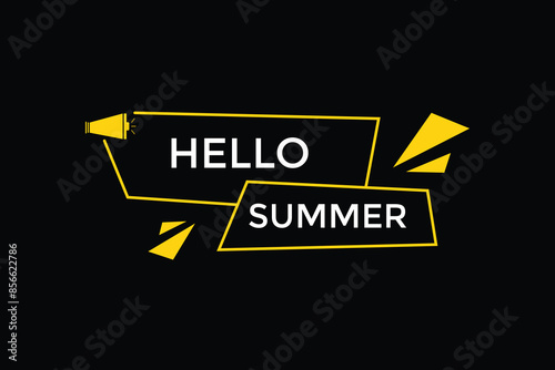 website, hello summer, offer, button, learn, stay, tuned, level, sign, speech, bubble  banner, modern, symbol, click. 
