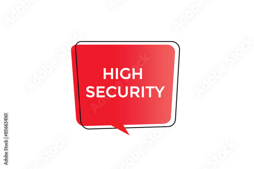 website, high security, button, learn, stay, tuned, level, sign, speech, bubble banner, modern, symbol, click. 