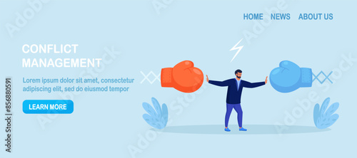 Conflict management. Man stopping conflict or fighting. Leadership skill to compromise and solving argument problem. Disagreement communication, negotiation. Business deal conversation