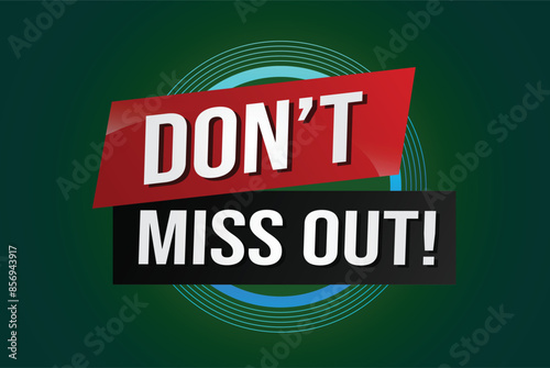 Wallpaper Mural Don't miss out word concept vector illustration with 3d lines style for social media landing page, template, ui, web, mobile app, poster, banner, flyer, background, gift card, coupon, label, wallpaper Torontodigital.ca