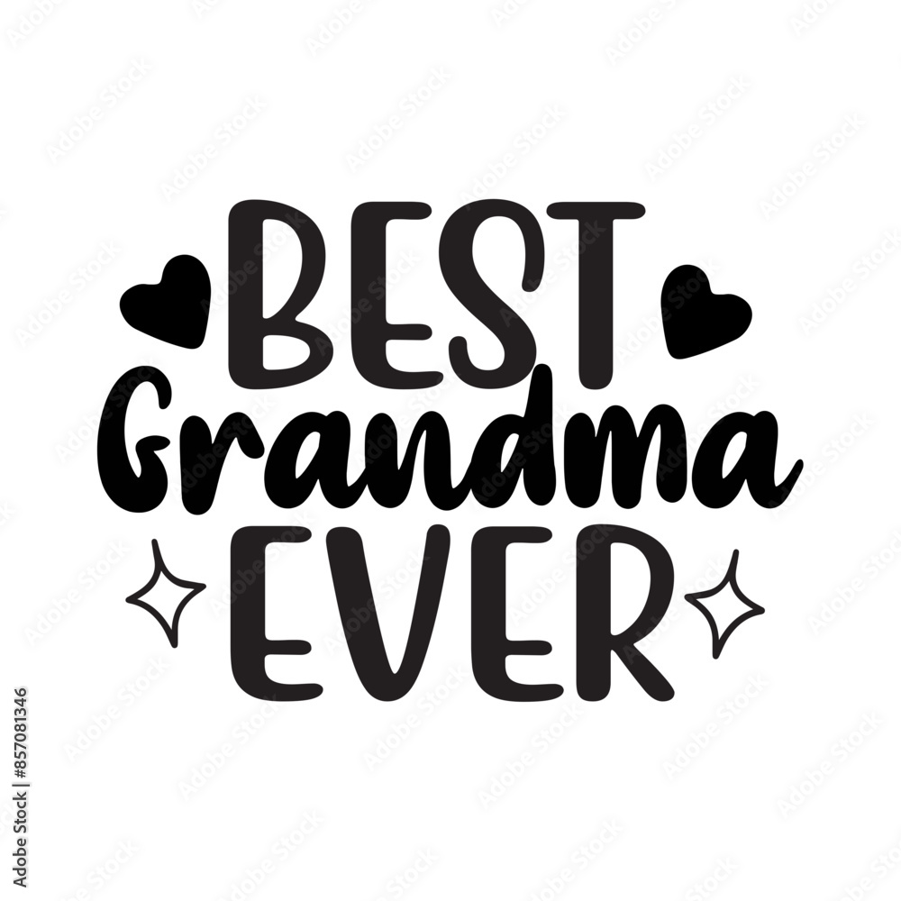 Best Grandma Ever SVG Cut File Best Grandma Ever SVG Cut File