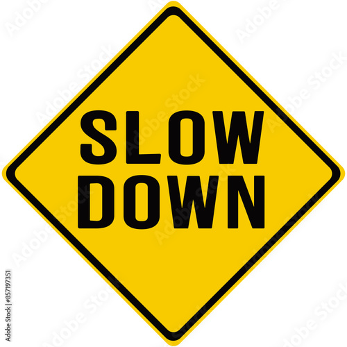 Obraz na plátně A traffic sign n yellow color  that says : slow down