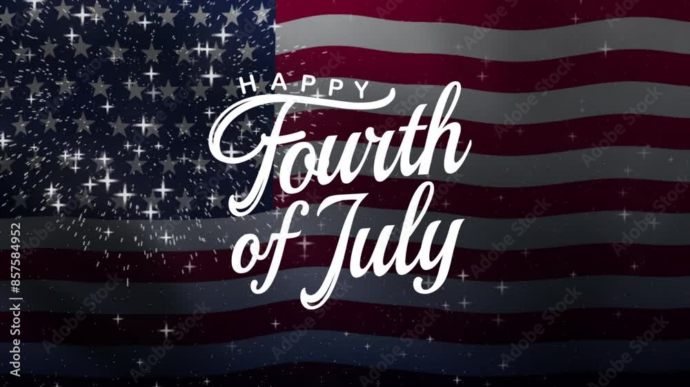 Fourth of July Text Animation with American Flag Background. Celebrate Fourth of July on 4th of July. Great for celebrating Fourth of July.