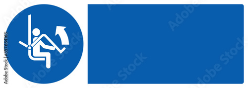 ISO mandatory safety signs_open safety bar of chairlift your custom message here landscape size 1/2 a4,a3,a2,a1