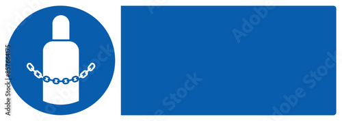 ISO mandatory safety signs_secure gas cylinders your custom message here landscape size 1/2 a4,a3,a2,a1